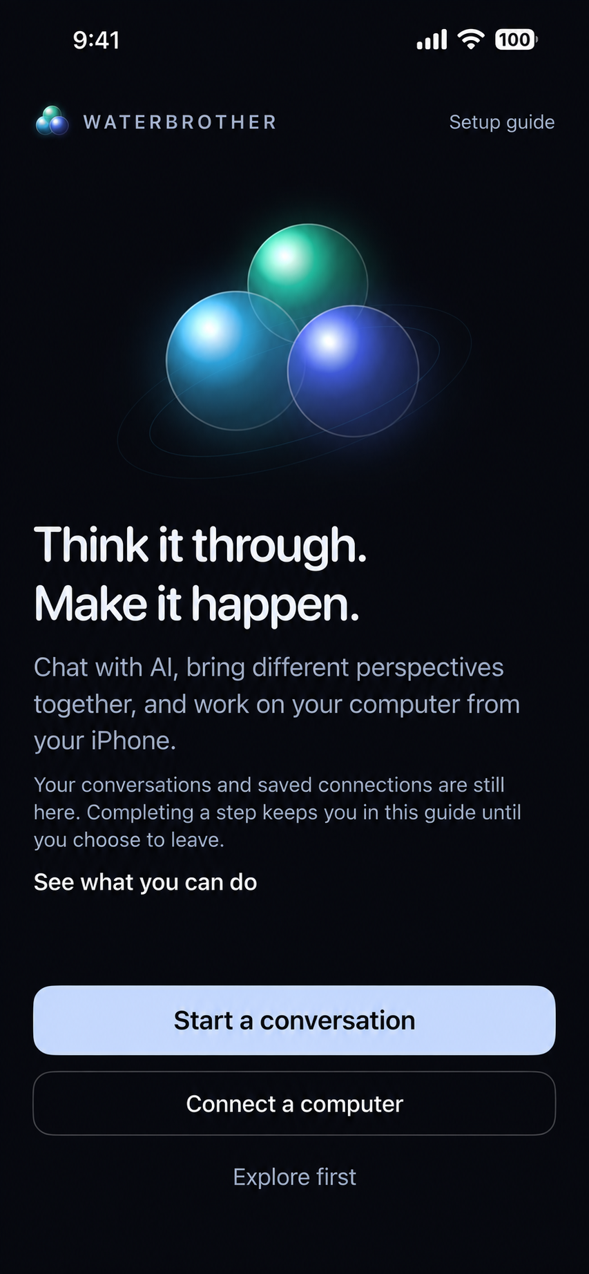 WATERBROTHER’s welcome screen: Think it through. Make it happen. Start a conversation or connect a computer.